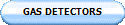 GAS DETECTORS